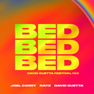 Joel Corry X David Guetta X Raye